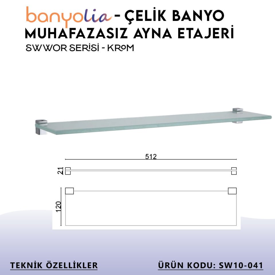 BANYOLİA - Çelik Banyo Swwor Muhafazasız Ayna Etajeri (SW10-041)