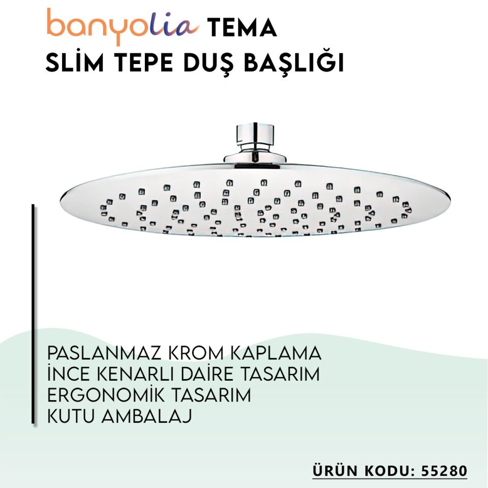 BANYOLİA - TEMA Slim Tepe Duş Başlığı (55280)