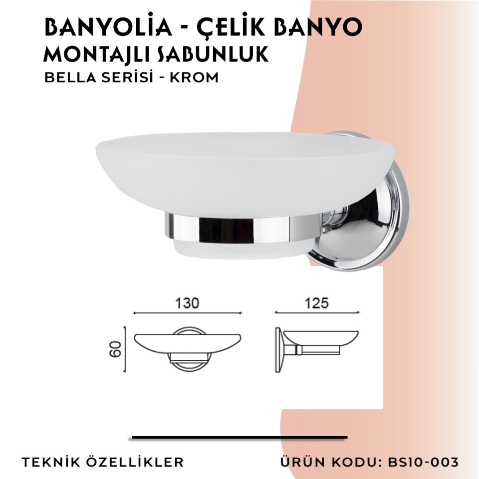 BANYOLİA - Çelik Banyo Bella Sabunluk (BS10-003)
